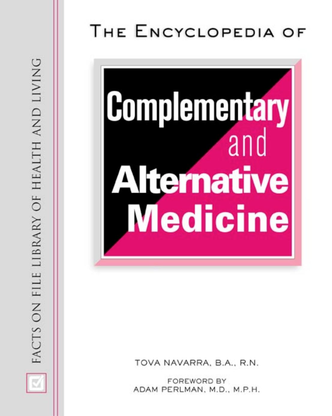 The Encyclopedia of Complementary and Alternative Medicine by Tova Navarra Adam M.D. Perlman