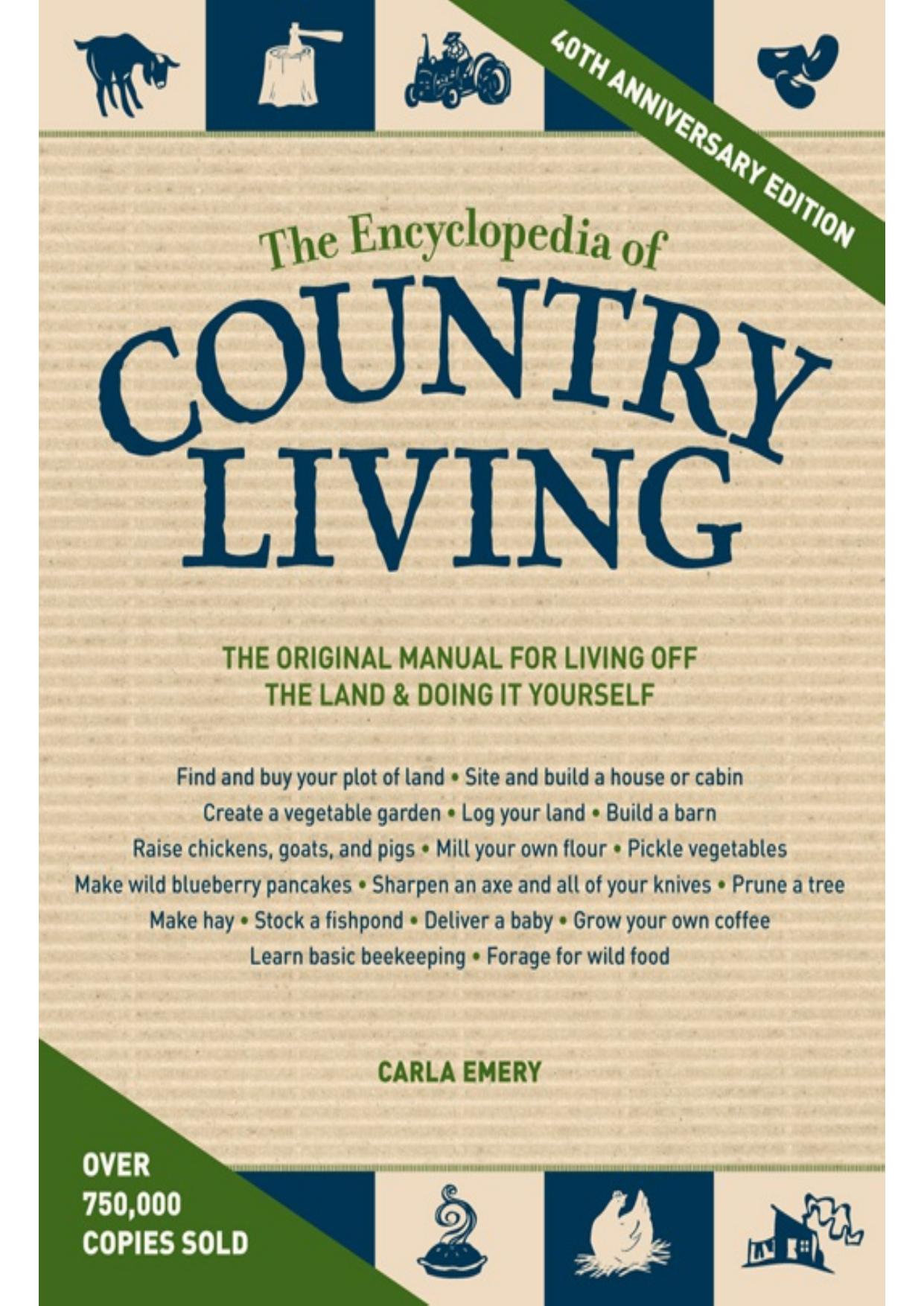 The Encyclopedia of Country Living by Carla Emery
