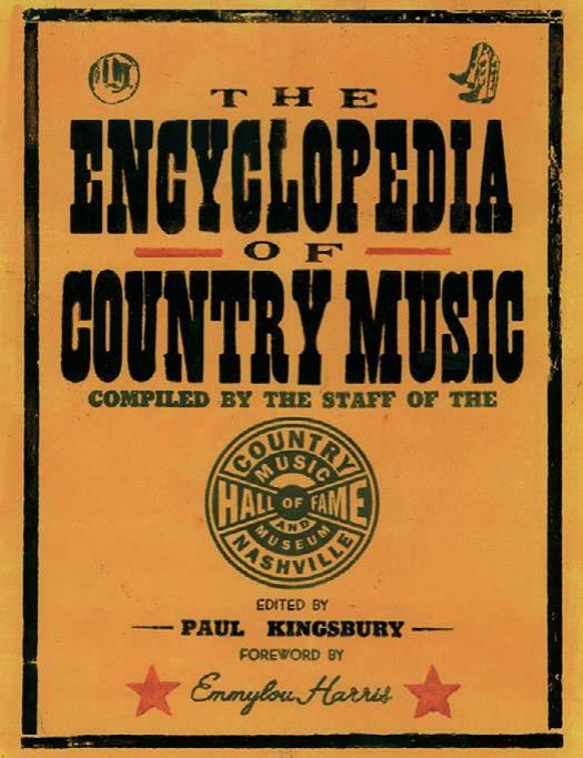 The Encyclopedia of Country Music by Country Music Foundation Paul Kingsbury (editor)