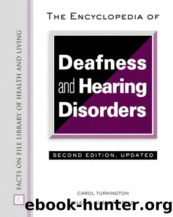 The Encyclopedia of Deafness and Hearing Disorders by J Housley
