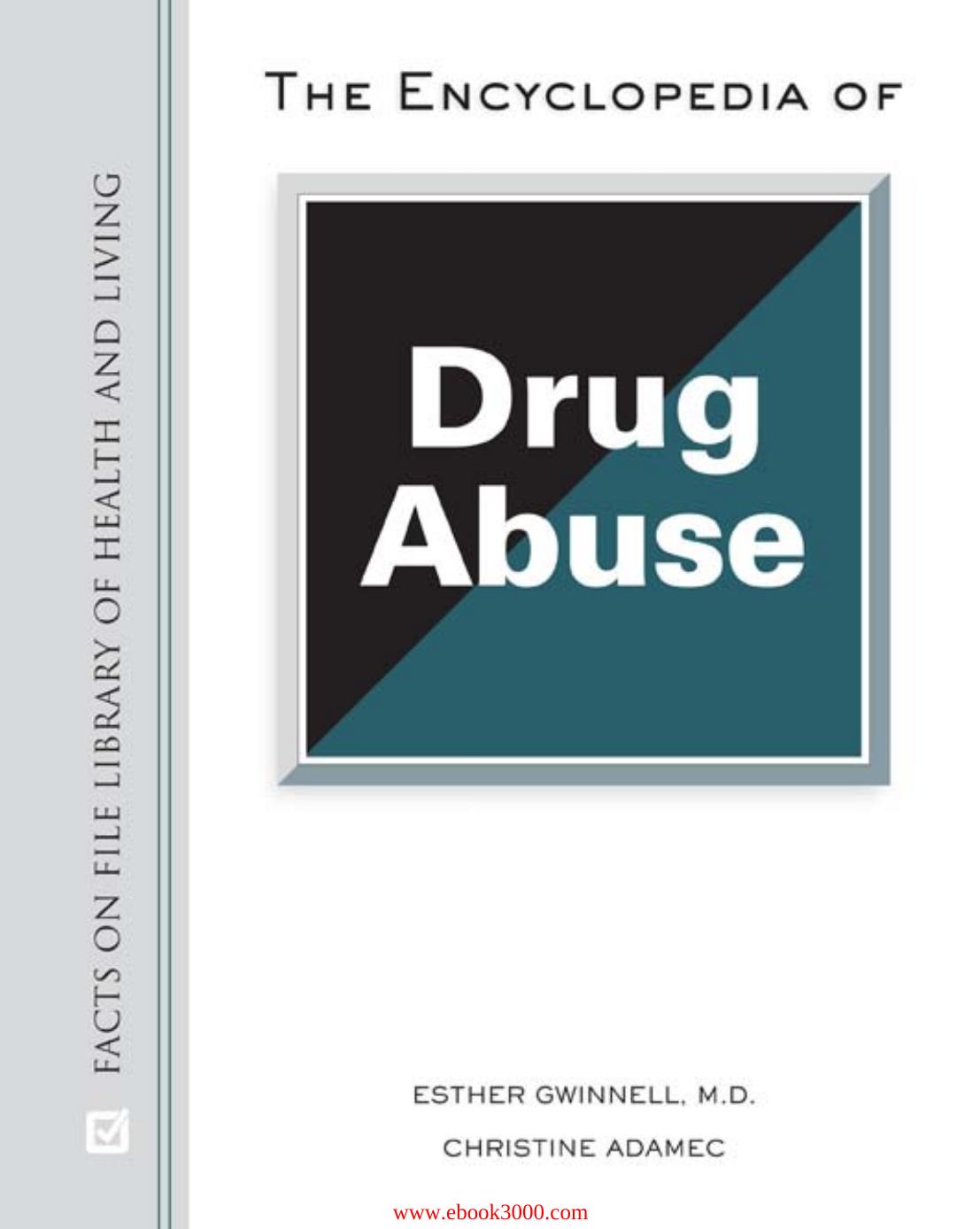 The Encyclopedia of Drug Abuse by Unknow