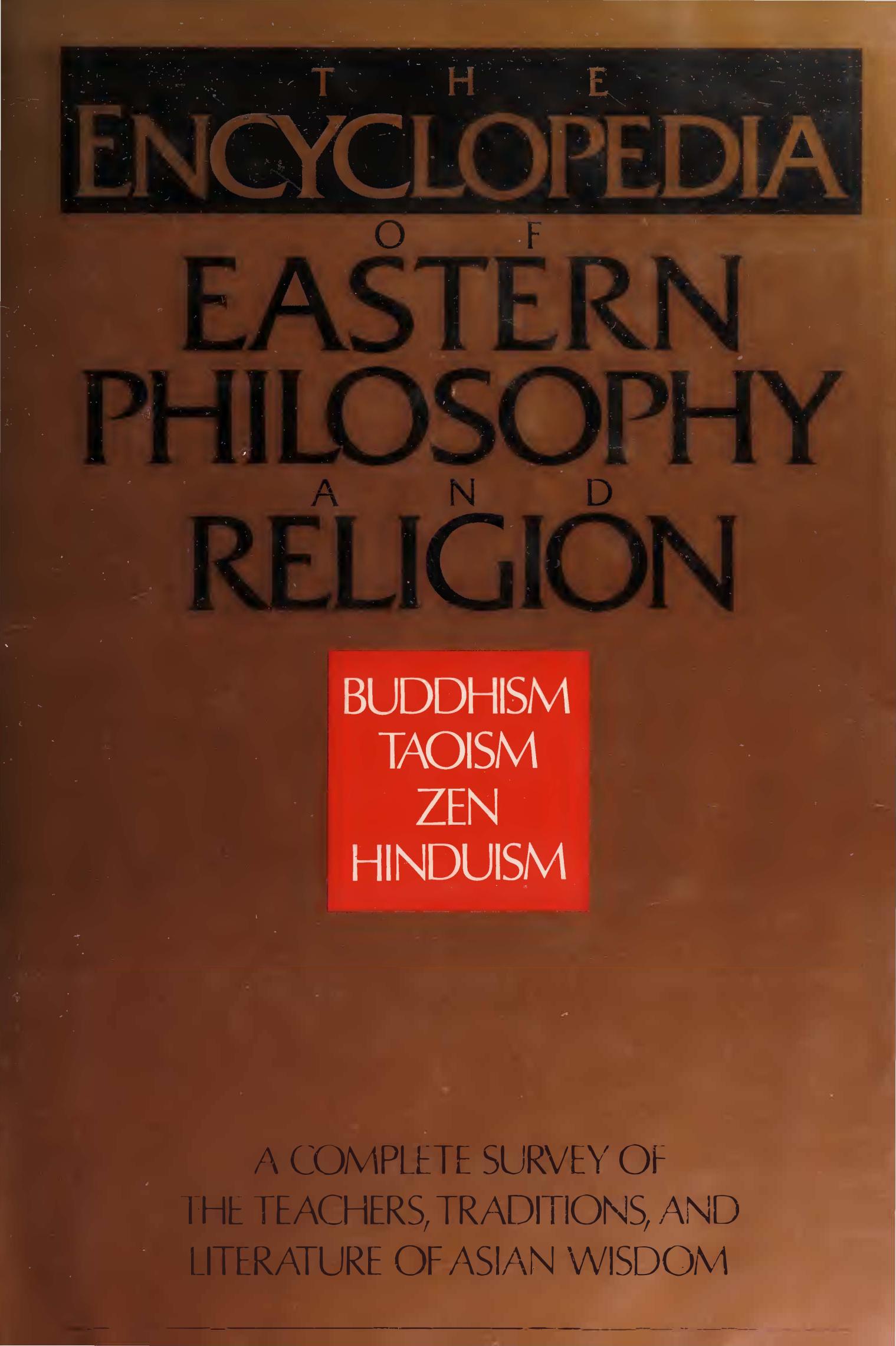 The Encyclopedia of Eastern Philosophy and Religion by Stephan Schuhmacher and Gert Woerner by Unknown