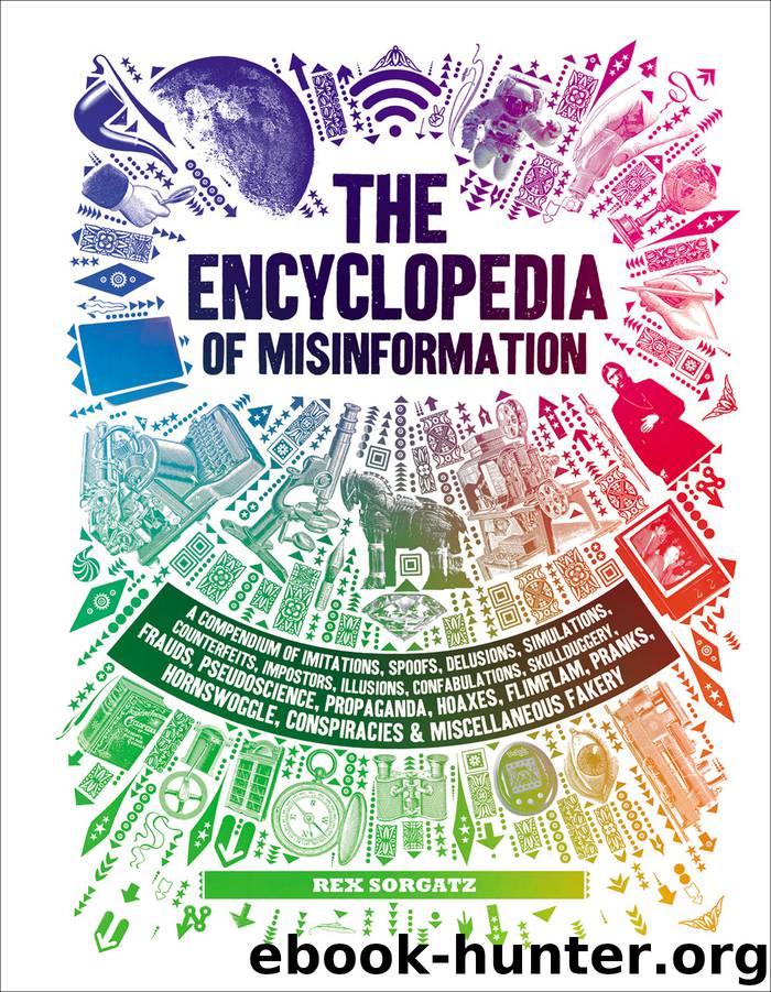 The Encyclopedia of Misinformation by Rex Sorgatz