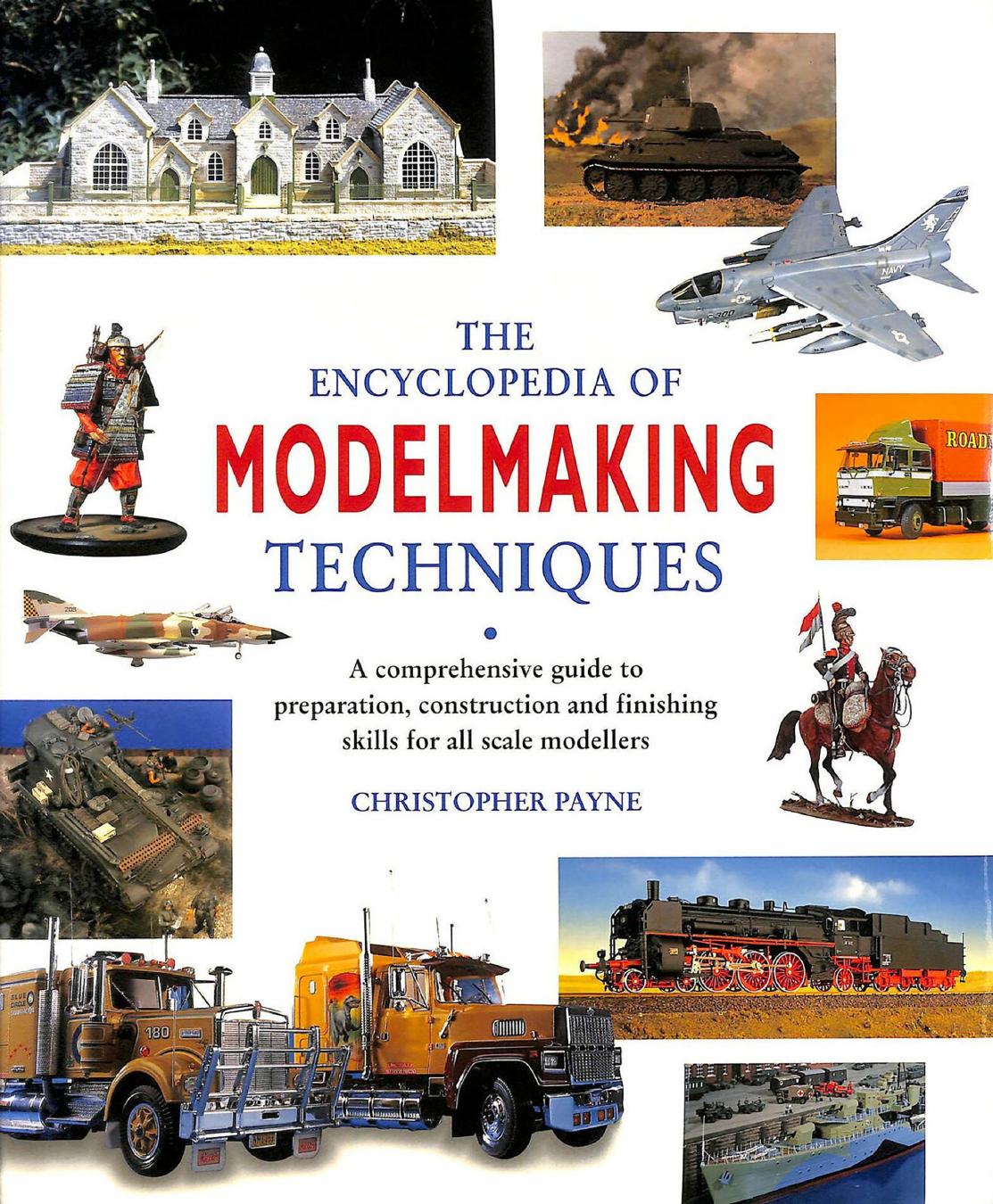 The Encyclopedia of Modelmaking Techniques by Unknown