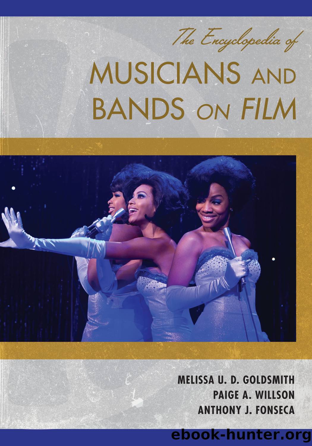 The Encyclopedia of Musicians and Bands on Film by unknow