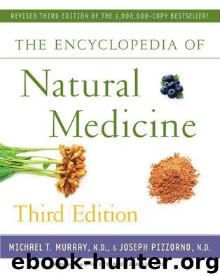The Encyclopedia of Natural Medicine Third Edition by Michael T. Murray & Joseph Pizzorno