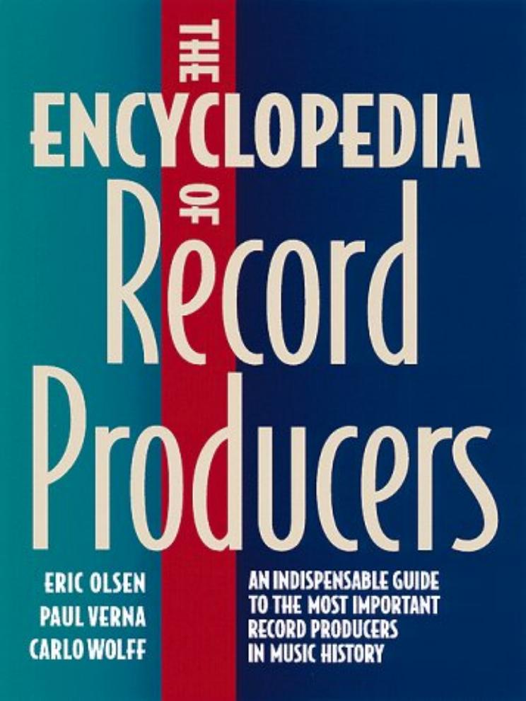 The Encyclopedia of Record Producers by Unknow
