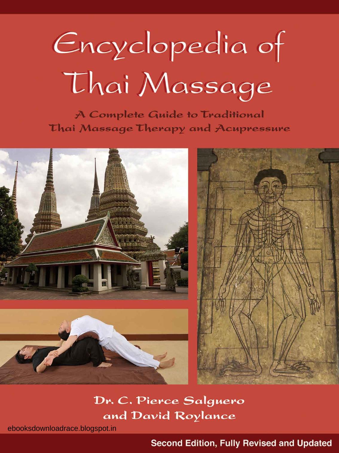 The Encyclopedia of Thai Massage by Salguero Pierce. Roylance David L