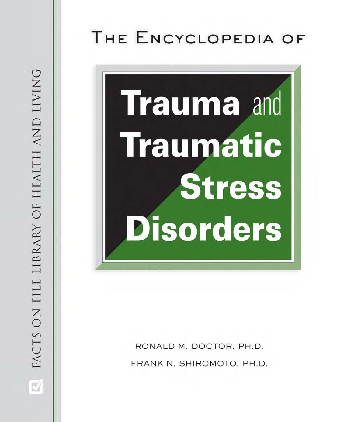 The Encyclopedia of Trauma and Traumatic Stress Disorders (Facts on File Library of Health and Living) by Ronald M. Ph.D. Doctor Frank N. Ph.d. Shiromoto