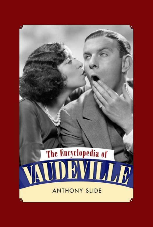 The Encyclopedia of Vaudeville by Slide Anthony