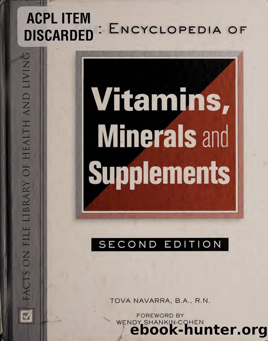 The Encyclopedia of Vitamins, Minerals and Supplements (Facts on File Library of Health and Living) by Tova Navarra Wendy Shankin-Cohen
