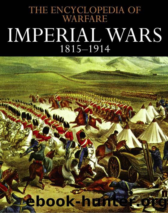 The Encyclopedia of Warfare: Imperial Wars 1815â1914 by Dennis Showalter