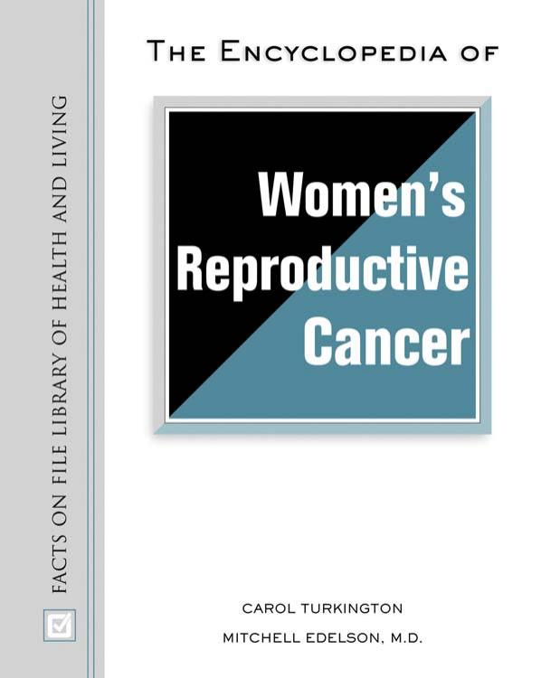 The Encyclopedia of Women's Reproductive Cancer by Unknow
