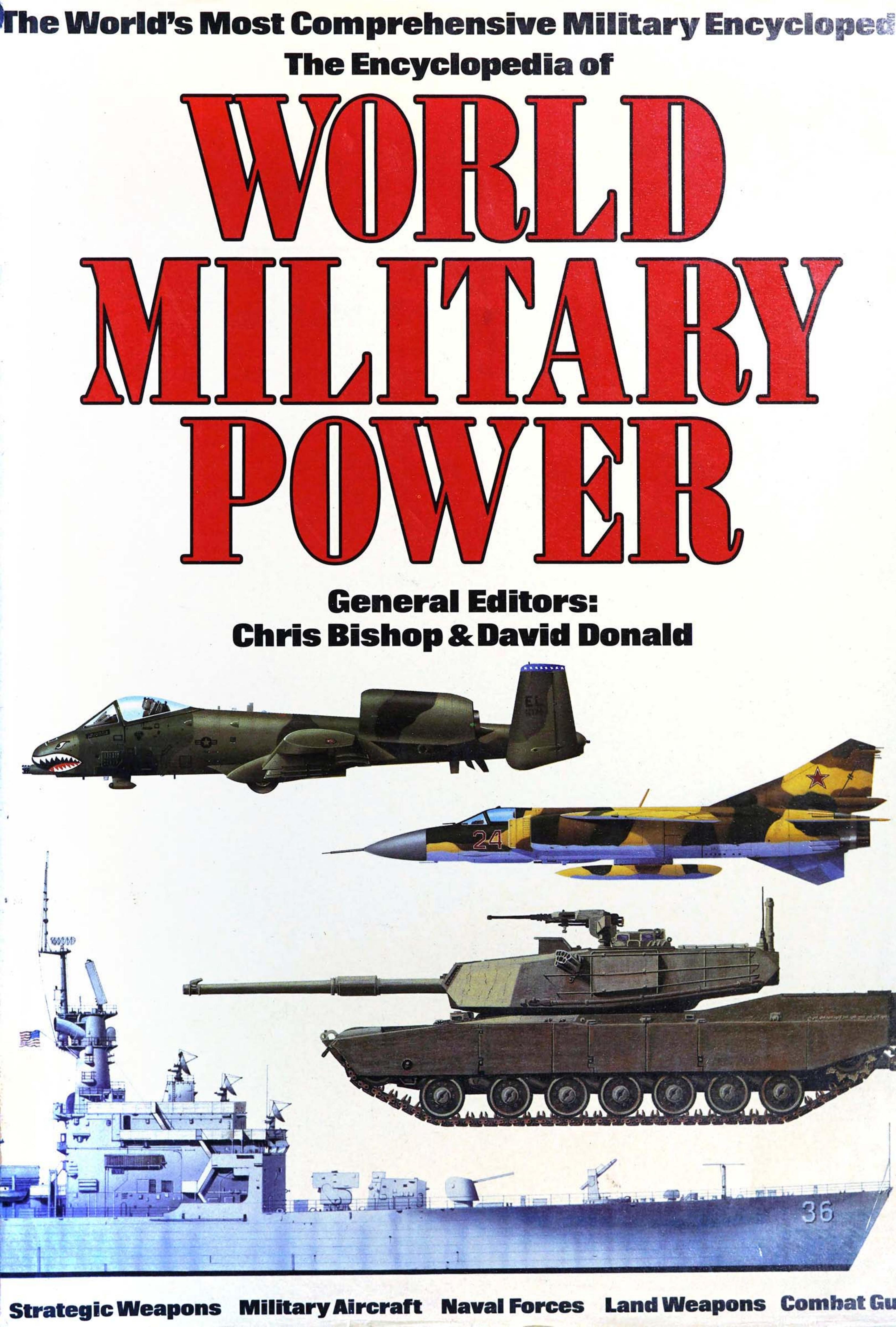 The Encyclopedia of World Military Power by Unknown