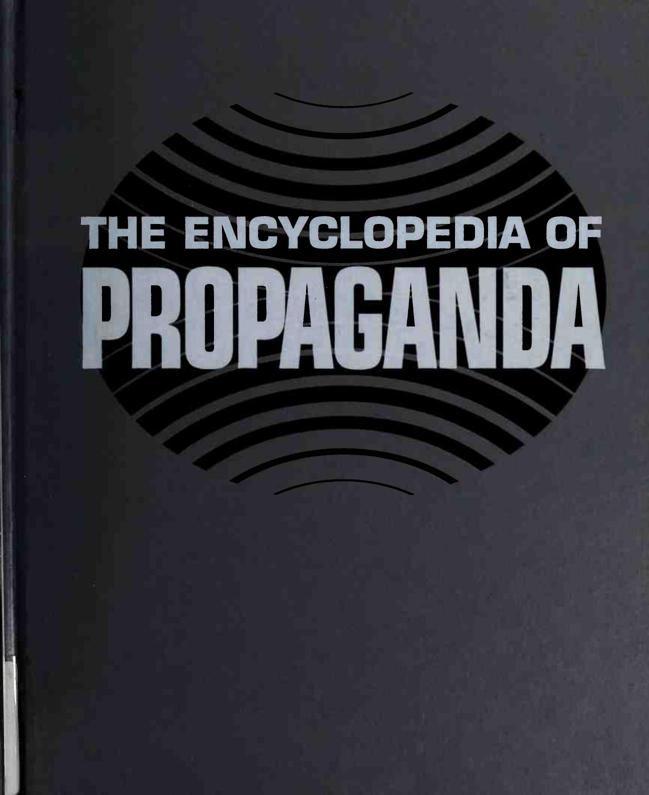 The Encyclopedia of propaganda by Cole Robert 1939-