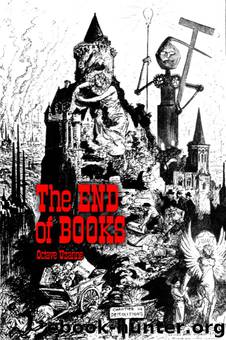 The End Of Books by Octave Uzanne