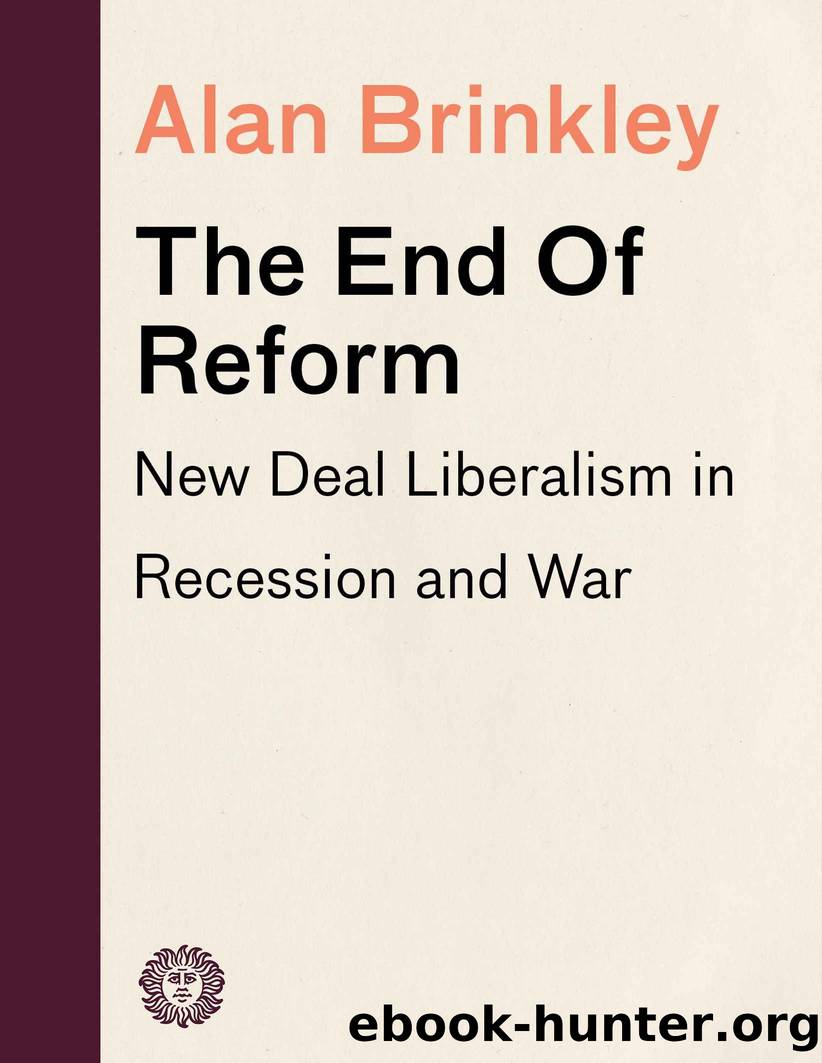 The End Of Reform by Alan Brinkley