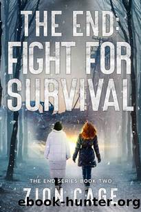 The End Series | Book 2 | The End: Fight For Survival by Cage Zion