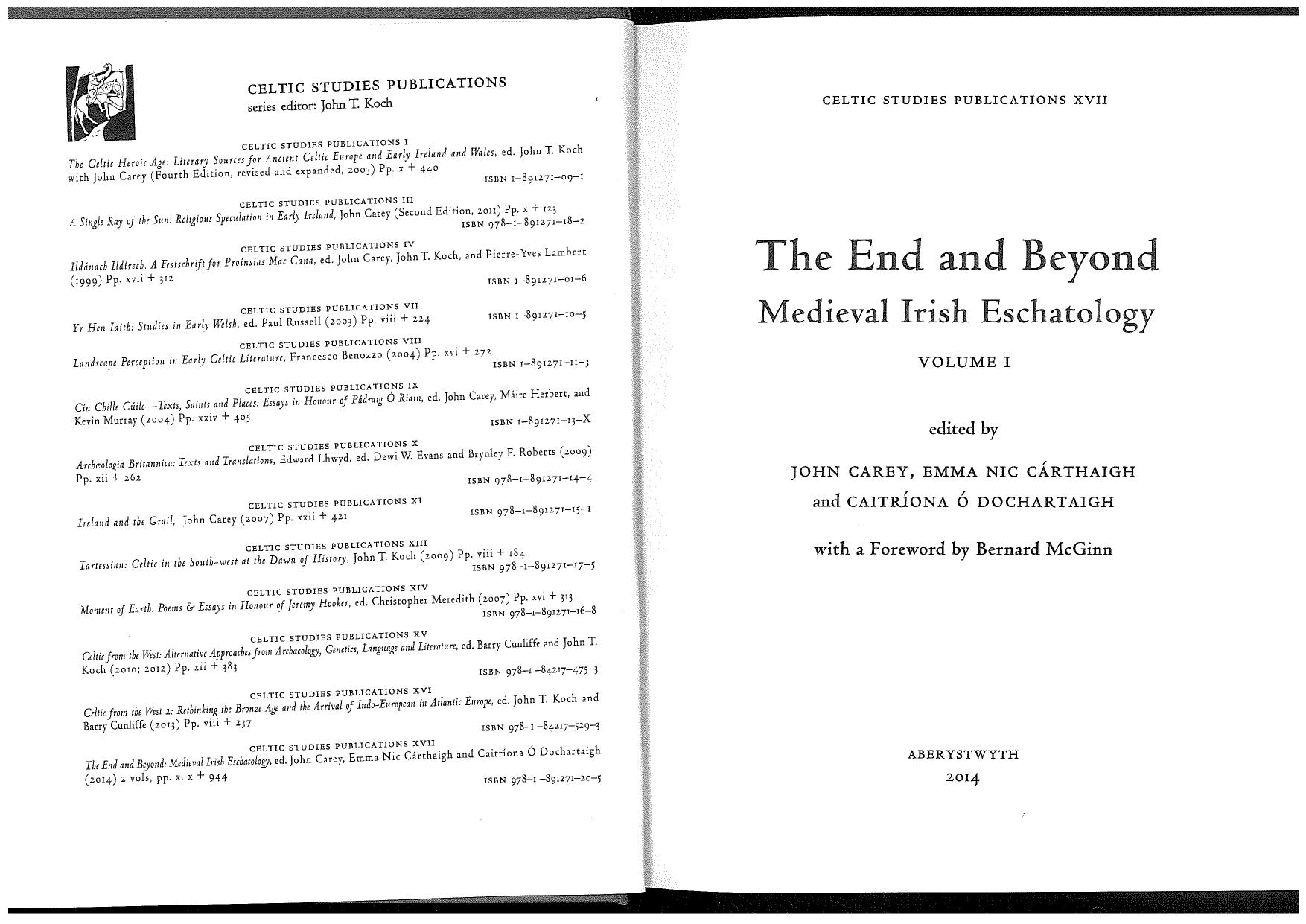 The End and Beyond: Medieval Irish Eschatology by edited by John Carey Emma Nic Cárthaigh Caitríona Ó Dochertaigh