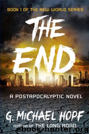 The End by G. Michael Hopf