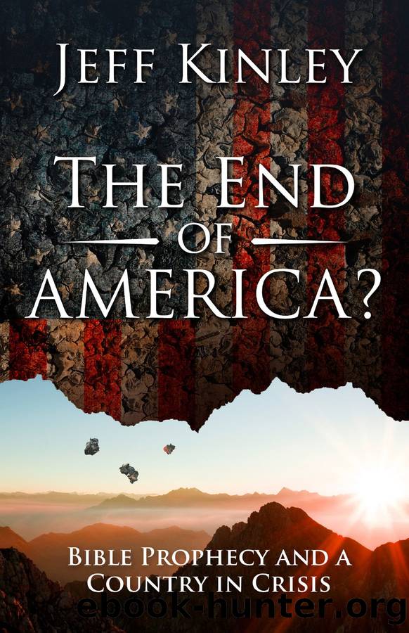 The End of America? by Jeff Kinley