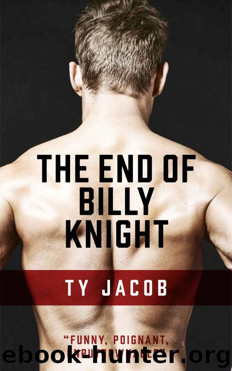 The End of Billy Knight by Ty Jacob