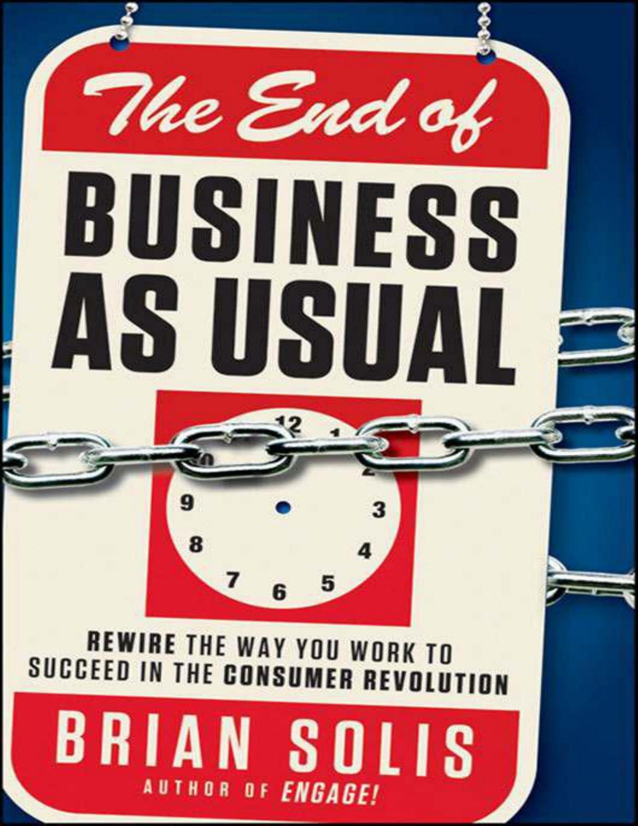 The End of Business as Usual by Solis Brian