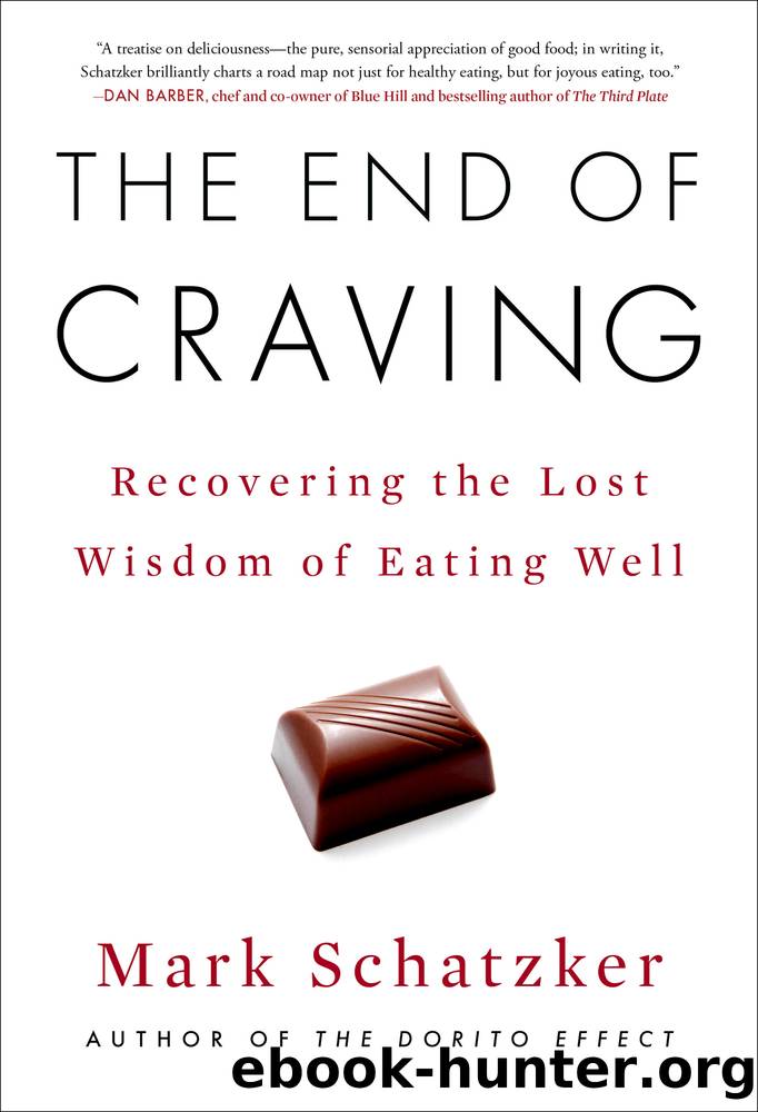 The End of Craving by Mark Schatzker