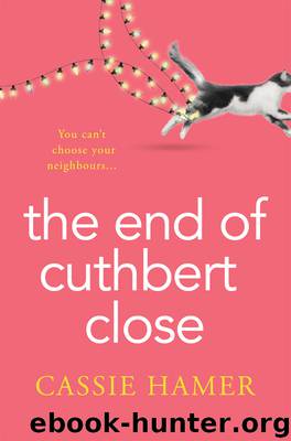 The End of Cuthbert Close by Cassie Hamer