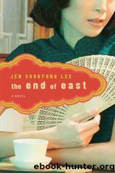 The End of East by Jen Sookfong Lee
