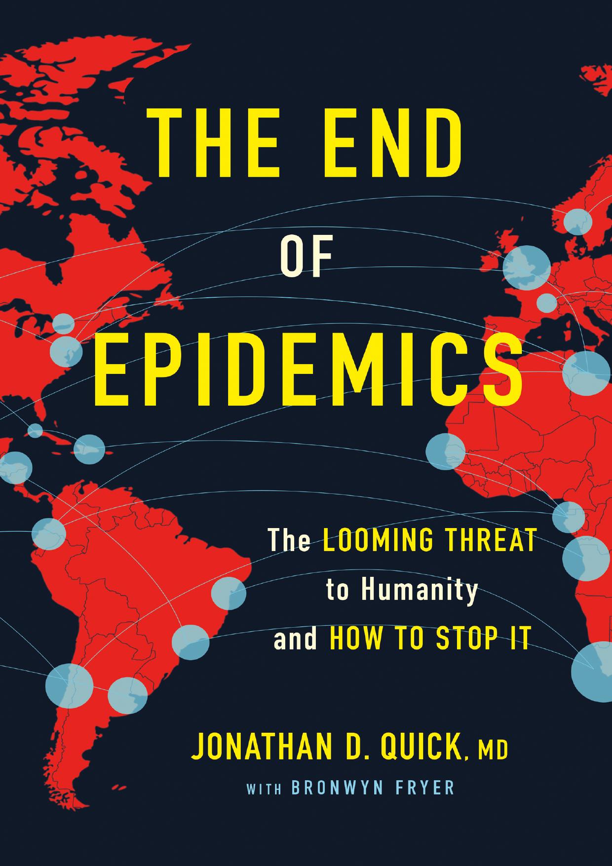 The End of Epidemics by Dr. Jonathan D. Quick