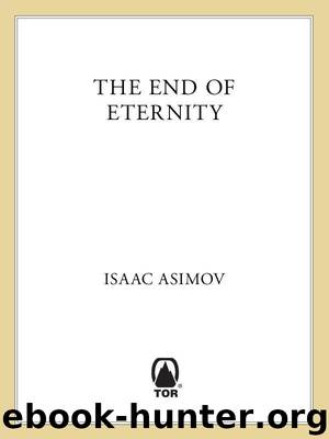 The End of Eternity: A Novel by Asimov Isaac