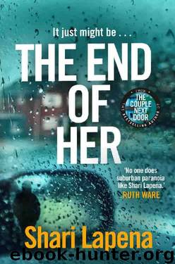 The End of Her by Shari Lapena