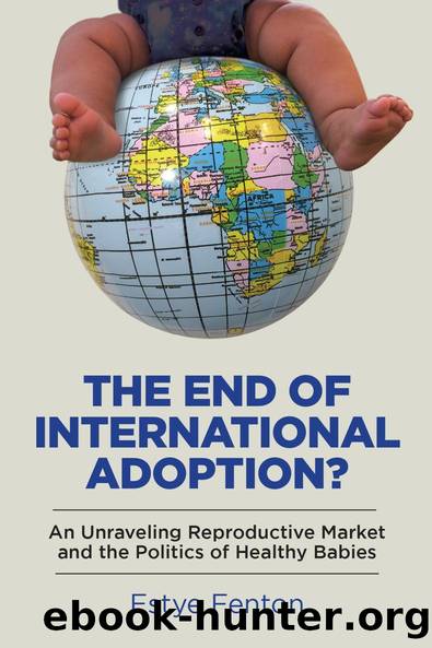 The End of International Adoption? by Estye Fenton
