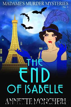 The End of Isabelle by Annette Moncheri