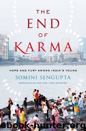 The End of Karma by Somini Sengupta