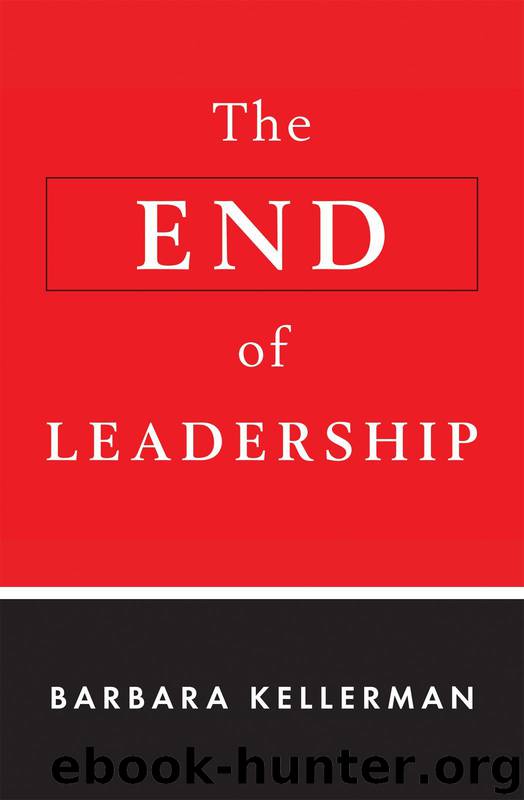 The End of Leadership by Kellerman Barbara