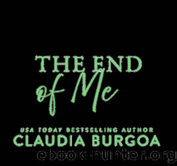 The End of Me by Claudia Burgoa