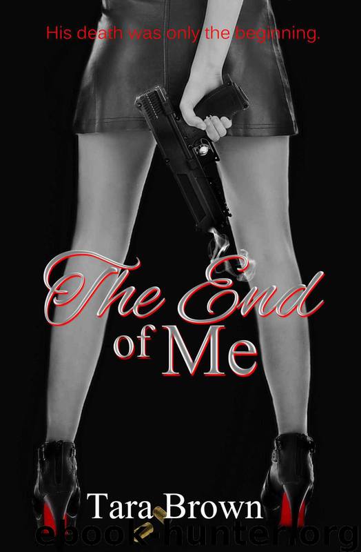 The End of Me by Tara Brown