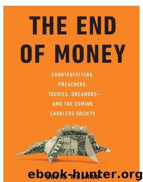 The End of Money by David Wolman