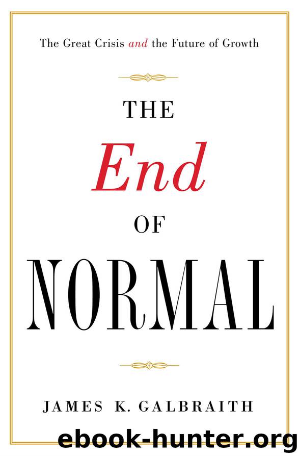 The End of Normal by James K. Galbraith