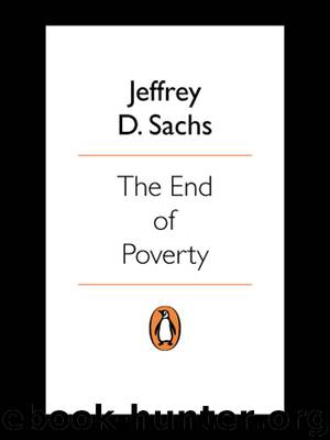The End of Poverty: How We Can Make It Happen in Our Lifetime by Jeffrey Sachs