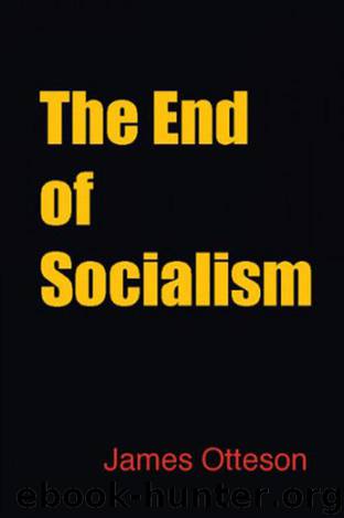 The End of Socialism by James R. Otteson