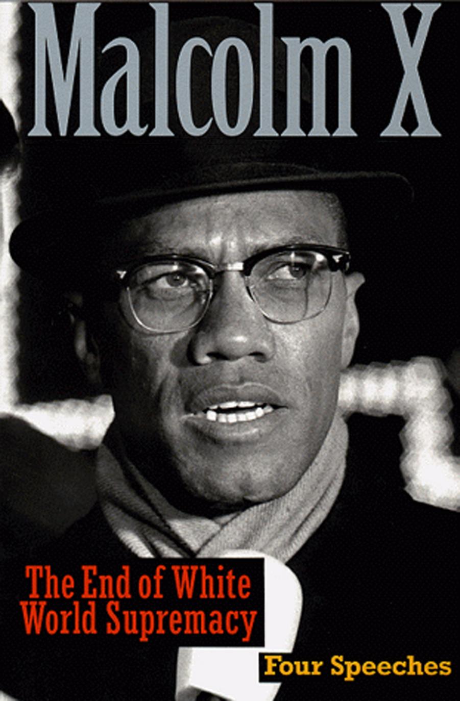 The End of White World Supremacy by Malcolm X