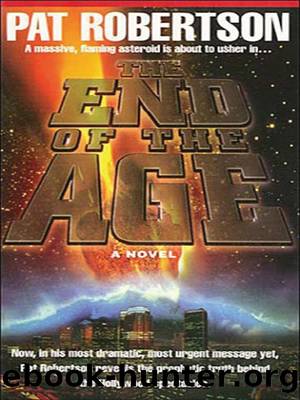 The End of the Age by Pat Robertson