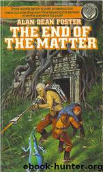 The End of the Matter (P&f 03) by Alan Dean Foster