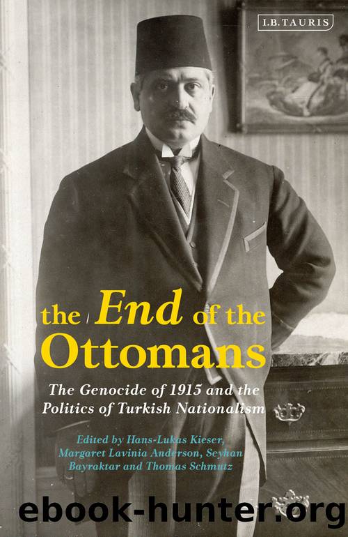 The End of the Ottomans: The Genocide of 1915 and the Politics of Turkish Nationalism by unknow