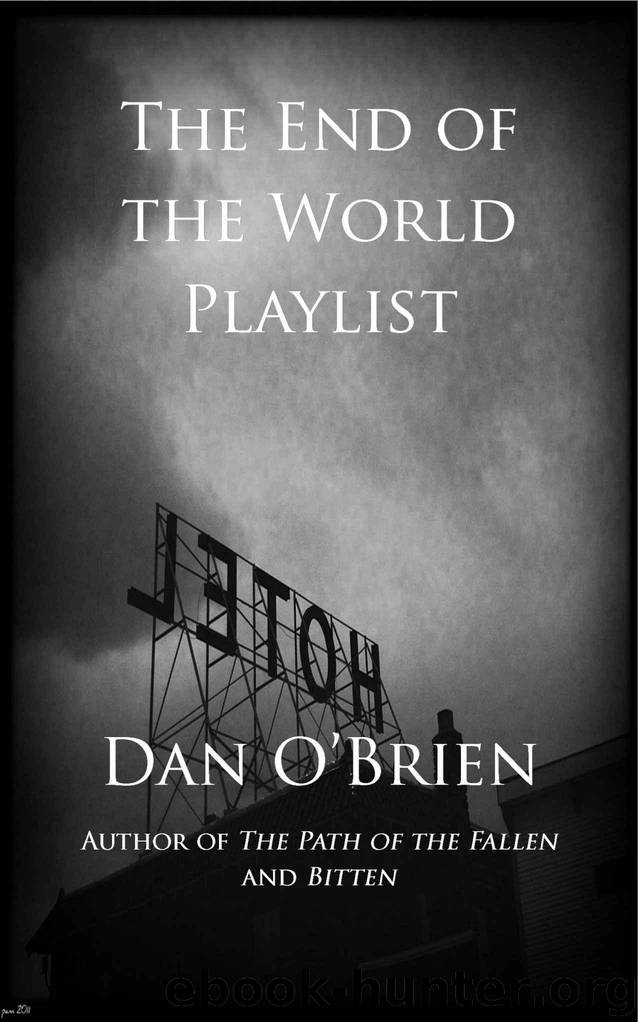 The End of the World Playlist by O'Brien Dan