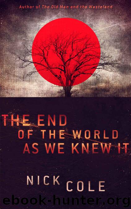 The End of the World as We Knew It by Cole Nick