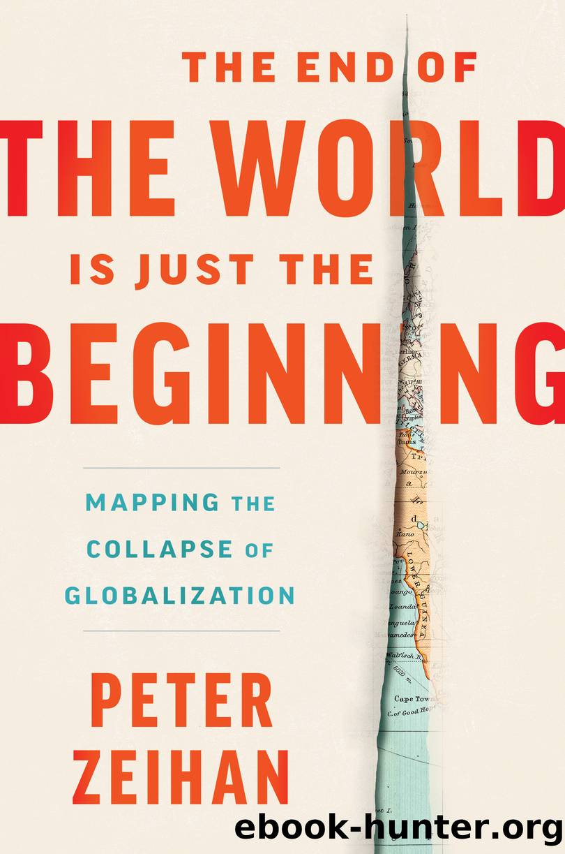 The End of the World is Just the Beginning by Peter Zeihan